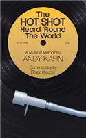 Hot Shot Heard 'Round the World (hardback)