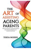 Art of Assisting Aging Parents