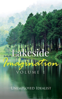 Lakeside Imagination: (Volume 1)