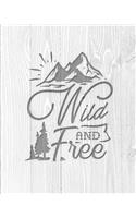 Wild And Free
