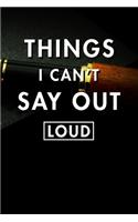 Things I Can't Say Out Loud