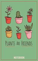 Plants are Friends
