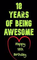 18 Years Of Being Awesome Happy 18th Birthday