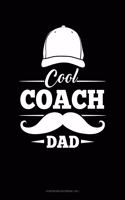 Cool Coach Dad: Storyboard Notebook 1.85:1