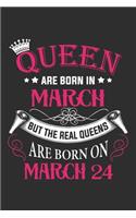 Queen Are Born In March But The Real Queens Are Born On March 24