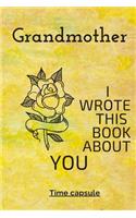 Grandmather I Wrote This Book About You