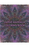 Large Mandala Coloring Book: Large Mandala Coloring Book, mandala coloring books for adults. 50 Pages 8.5"x 11"