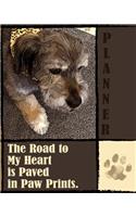 The Road to My Heart is Paved in Paw Prints