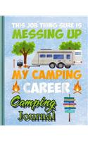 Camping Journal: Perfect RV Journal/Camping Diary or Gift for Campers: Over 120 Pages with Prompts for Writing: Capture Memories, Camping ... Camping Gift (Camping J(7 Camping Journal)