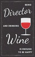 Director & Drinking Wine Notebook