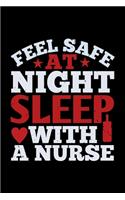 Feel Safe At Night Sleep With A Nurse