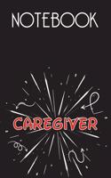 CAREGIVER Notebook, Simple Design: Notebook /Journal Gift, Simple Cover Design,100 pages, 6x9, Soft cover, Mate Finish