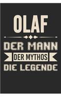 Olaf Der Mann Der Mythos Die Legende: Din A5 Kariertes Heft (Kariert) Mit Karos Für Olaf - Notizbuch Tagebuch Planer Für Jeden Mit Dem Vorname Ole - Notiz Buch Geschenk Journal Olaf Name