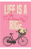 Life Is a Beautiful Ride