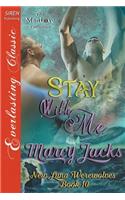 Stay with Me [New Luna Werewolves 10] (Siren Publishing Everlasting Classic Manlove)