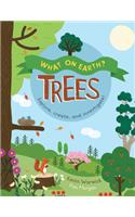 What on Earth?: Trees