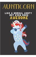 AUNTICORN . Like a normal Aunty but even MORE Awesome