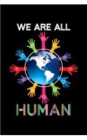 We Are All Human