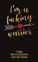 I'm A Fucking Warrior