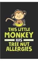 This Little Monkey has Tree Nut Allergies