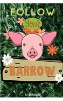 Follow your Barrow Notebook
