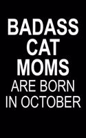 Badass Cat Moms Are Born In October