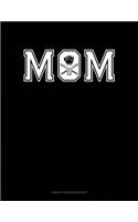 Mom (With Baseball Graphics): Unruled Composition Book(613 Unruled Composition Book)