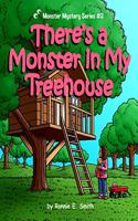 There's a Monster in My Treehouse