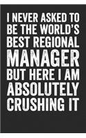 I Never Asked To Be World's Best Regional Manager But Here I Am Absolutely Crushing It