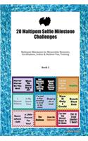 20 Maltipom Selfie Milestone Challenges: Maltipom Milestones for Memorable Moments, Socialization, Indoor & Outdoor Fun, Training Book 3