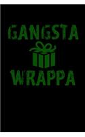 Gangsta Wrappa: Journal / Notebook / Diary Gift - 6"x9" - 120 pages - White Lined Paper - Matte Cover"