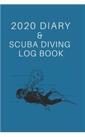 2020 Diary & Scuba Diving Log Book: Ideal gift for divers to keep track of diving stats AND important dates such as competitions or dive holidays