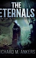 The Eternals (The Eternals Book 1)