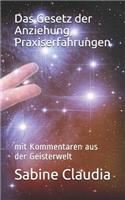 Das Gesetz Der Anziehung, Praxiserfahrungen