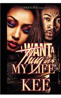 I Want a Thug in my Life