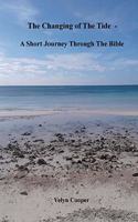 Changing Of The Tide - A Short Journey Through The Bible