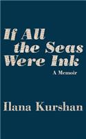 If All the Seas Were Ink