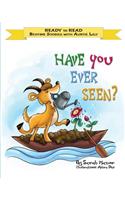 Have You Ever Seen?