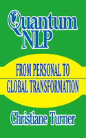 Quantum Nlp from Personal to Global Transformation