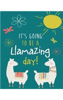 It's Going to Be a LLamazing Day!