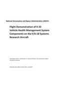 Flight Demonstration of X-33 Vehicle Health Management System Components on the F/A-18 Systems Research Aircraft