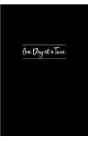 One Day at a Time: 6X9 Writing Journal