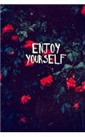 Enjoy Yourself