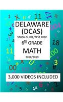 6th Grade DELAWARE DCAS, 2019 MATH, Test Prep