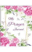 My Prayer Journal: Daily Prayer Praise and Thanks for 3 Month Journaling to God Lettering Inspirational(1 Guided Prayer Journal)