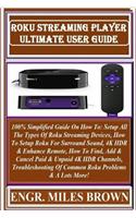 Roku Streaming Player Ultimate User Guide
