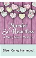 Murder So Heartless