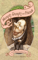 Humpty Dumpty and Friends