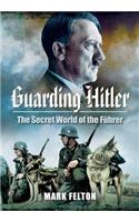 Guarding Hitler