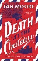 Death at the Chateau (A Folle Valley Mystery, Book 3)